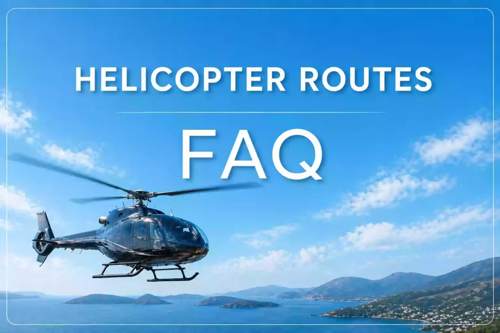Helicopter Routes FAQ Tesla Travel Bodrum